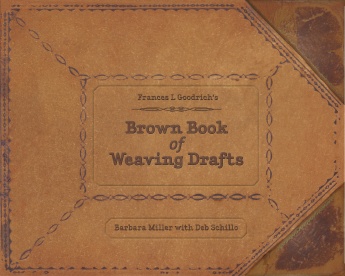 Frances Goodrich's Brown Book of Weaving Drafts